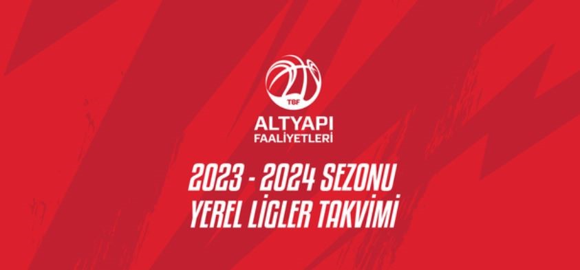 Basketbol Yerel Ligler 2023-2024 Sezonu Takvimi Belli Oldu